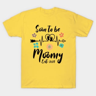 Soon To Be Mommy Est 2021 mom T-Shirt